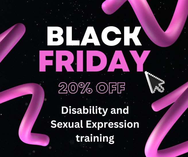 A pink and black advert for black friday 20% disability and sexuality training